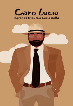 Caro Lucio - Il Grande Tributo a Lucio Dalla